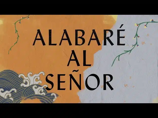 alabare al senor lyrics