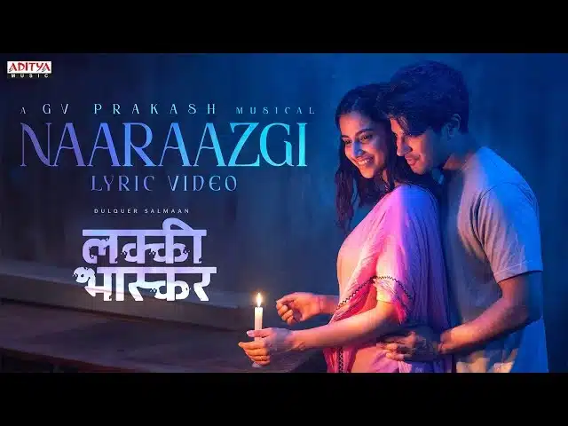 Naaraazgi song lyrics lucky bhaskar