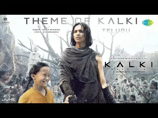 theme of Kalki song lyrics - Kalki2898AD