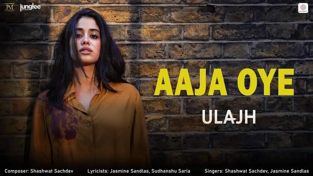 aaja Oye Song lyrics - Uljah