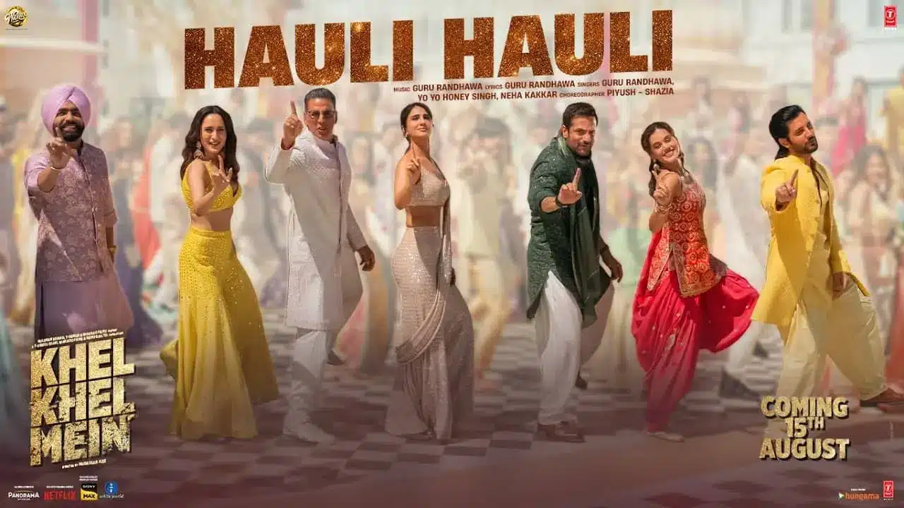 hauli hauli song lyrics khel khel mein