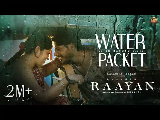 water packet song lyrics raayan