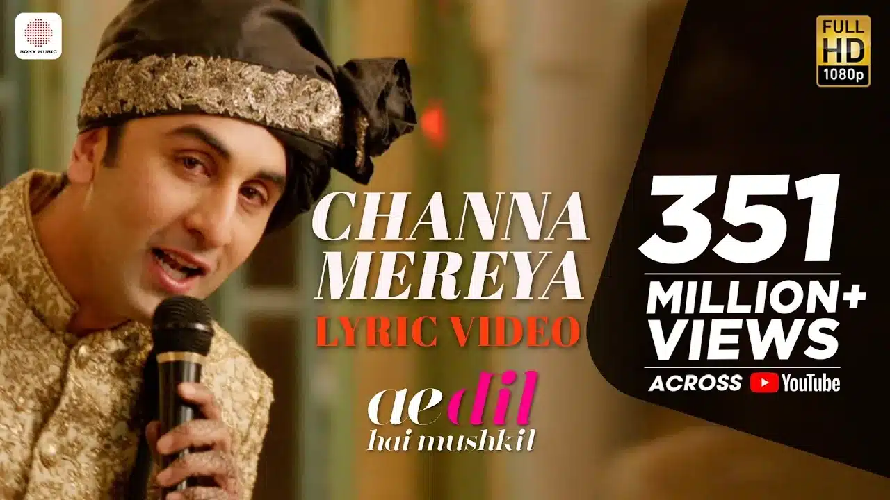 Channa Mereya Song Lyrics - Ae Dil He Mushikil