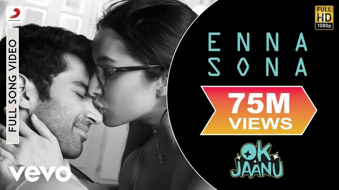 Enna Sona Song Lyrics - OK Jaanu