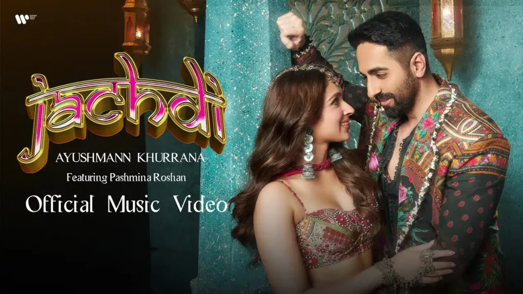 Jachdi Song Lyrics - Ayushmann Khurrana