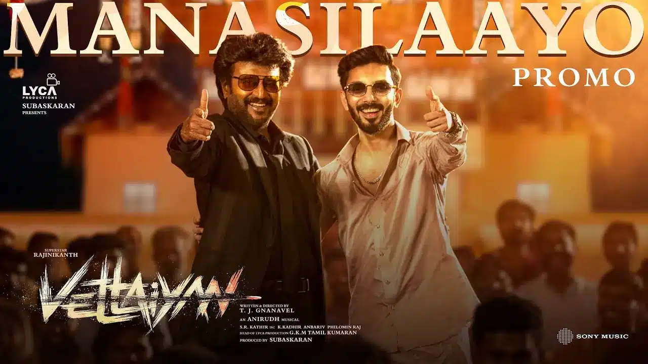 Manasilaayo Song Lyrics - Vettaiyan