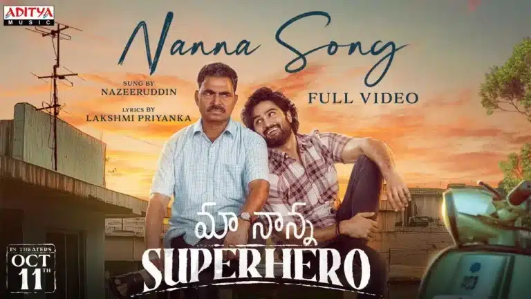 Nanna Song Lyrics - Maa Nanna Super Hero