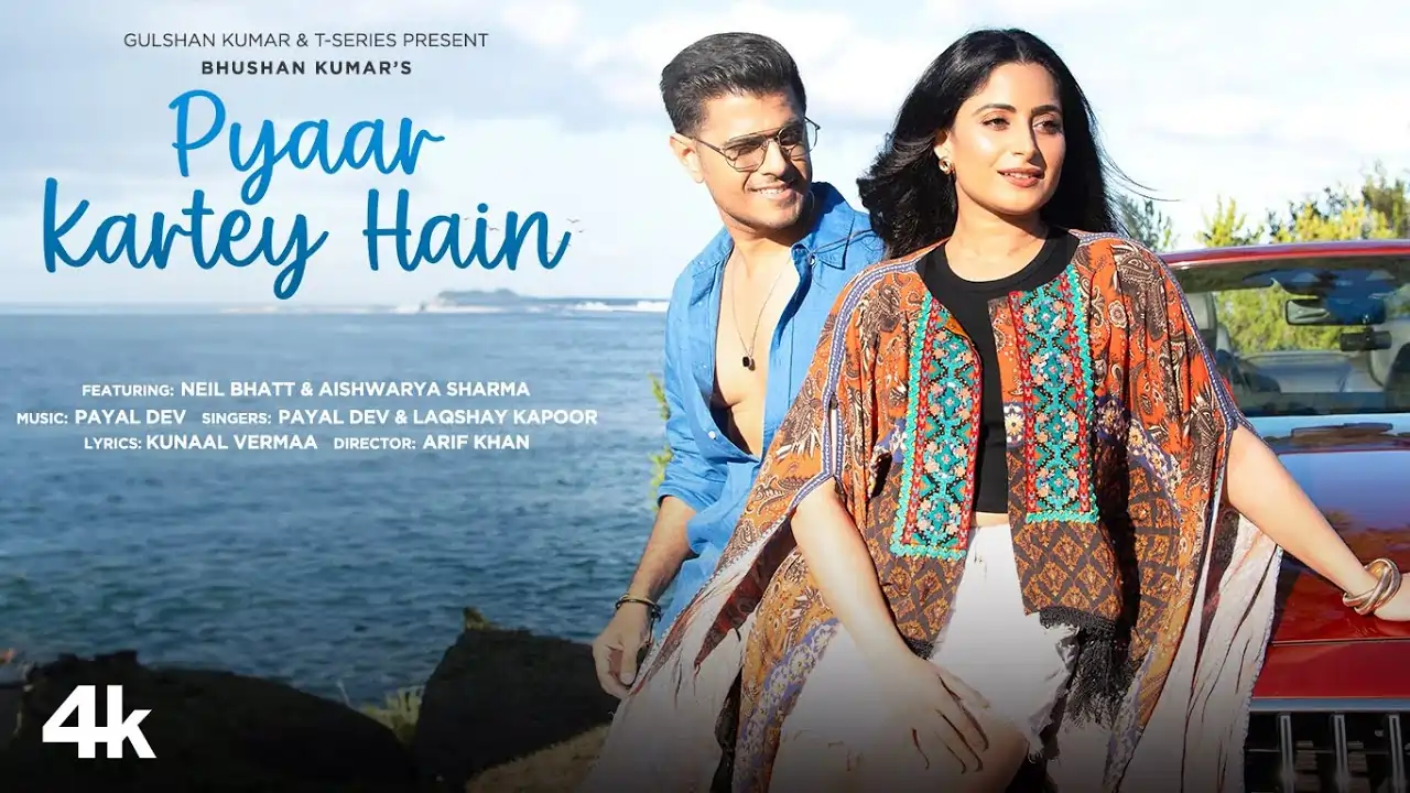 Pyaar Kartey Hain Song Lyrics - Payal Dev