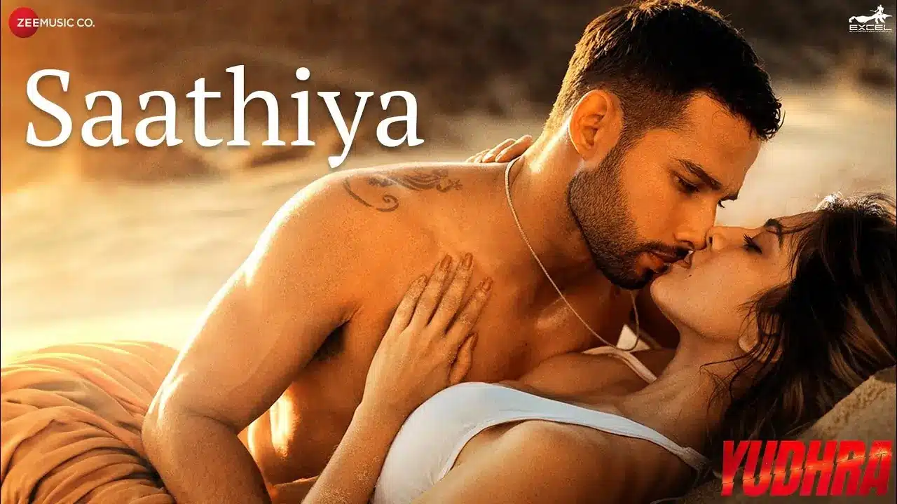 Saathiya Song Lyrics - Yudhra