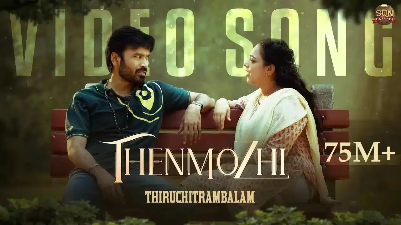 Thenmozhi Song Lyrics - Thiruchitrambalam