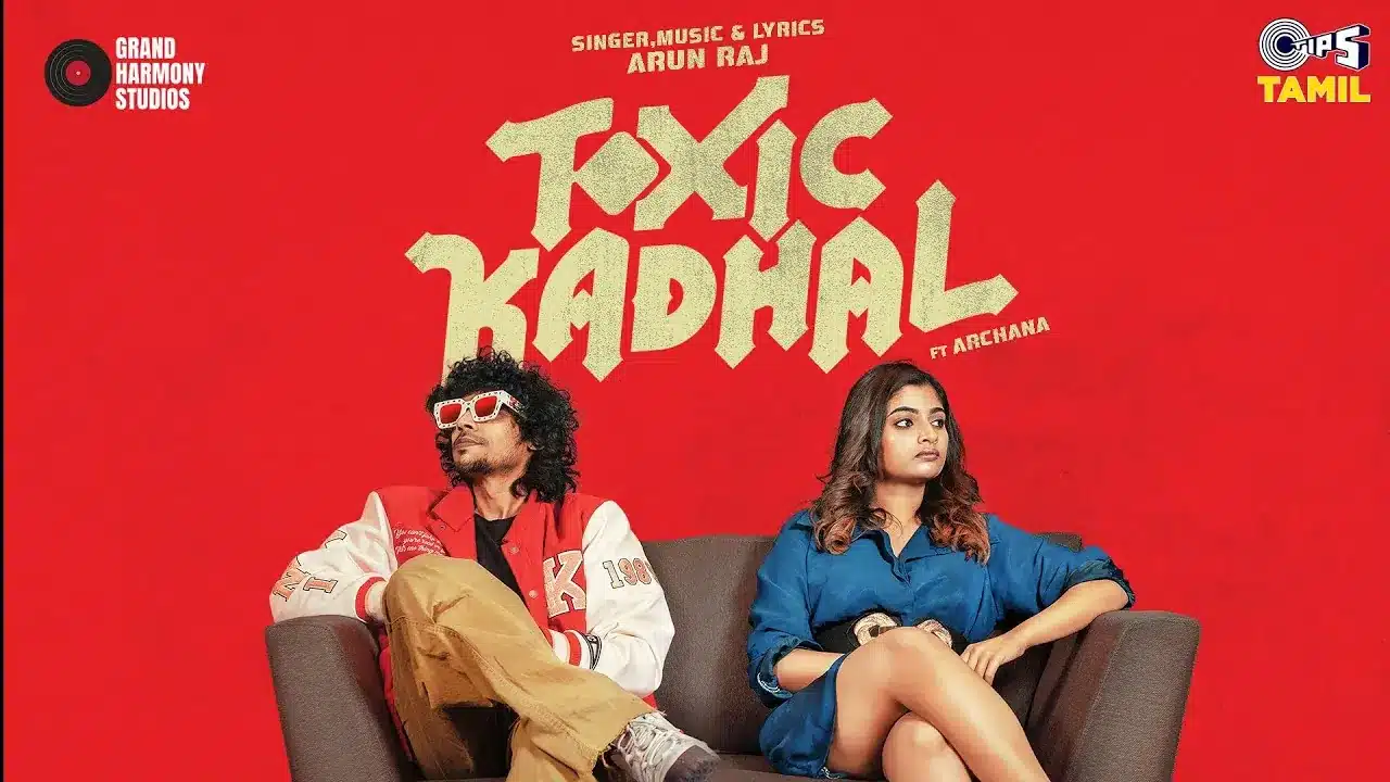 Toxic Kadhal Song Lyrics - Arun Raj