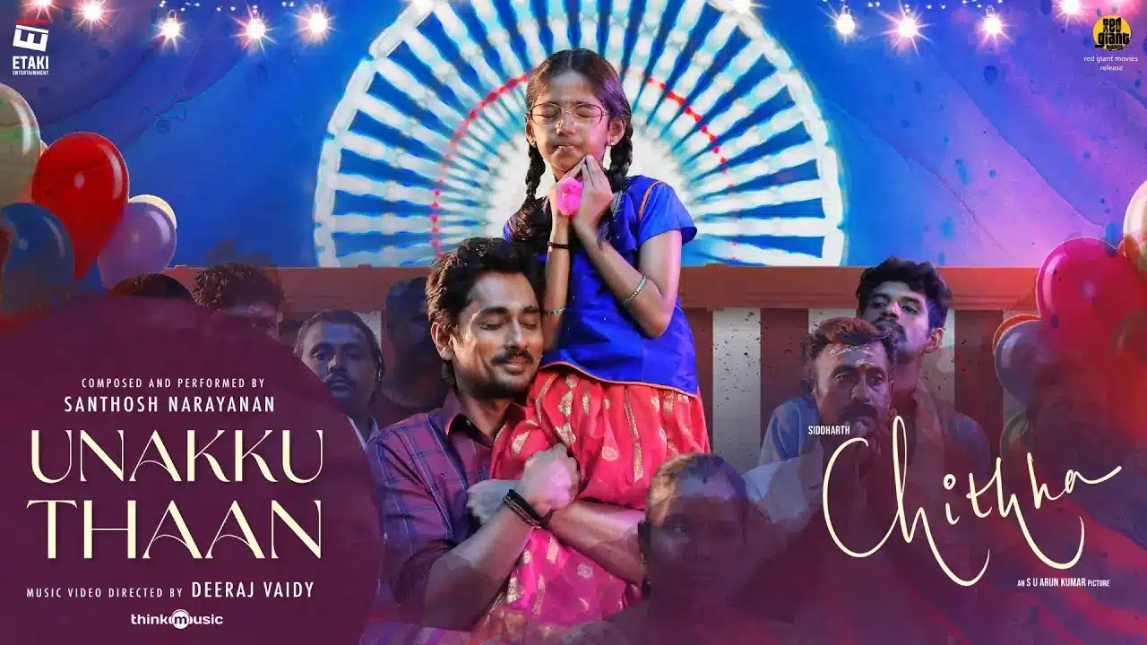 Unakku Thaan Song lyrics - Chithha