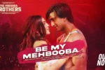 Be My Mehbooba Song Lyrics - The Miranda Brothers