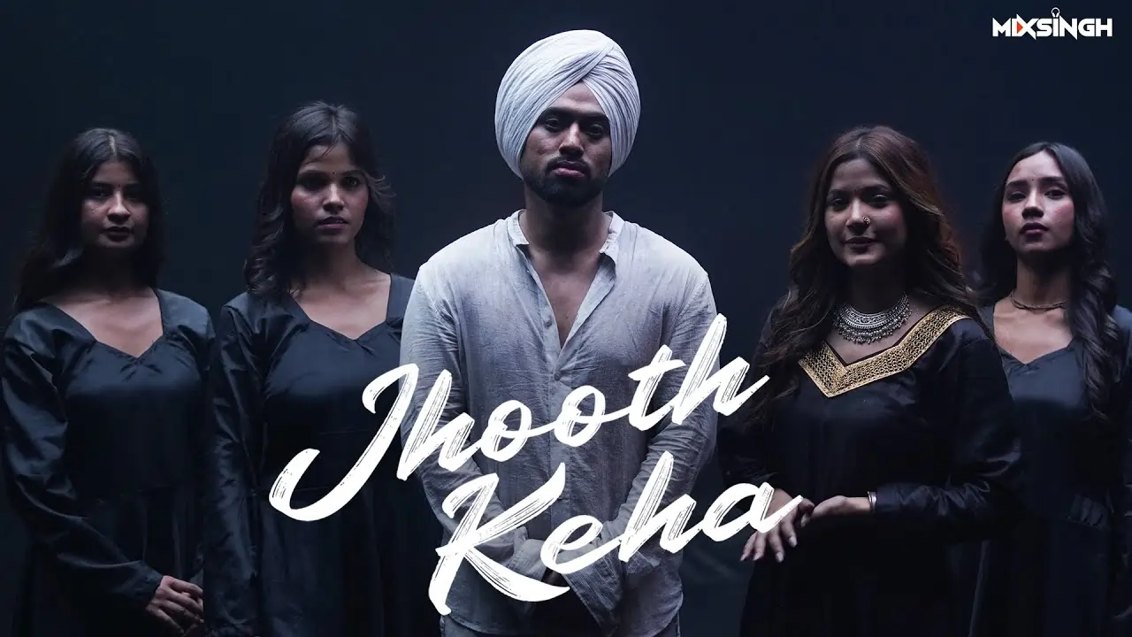 Jhooth Keha Song Lyrics - Juss X MixSingh