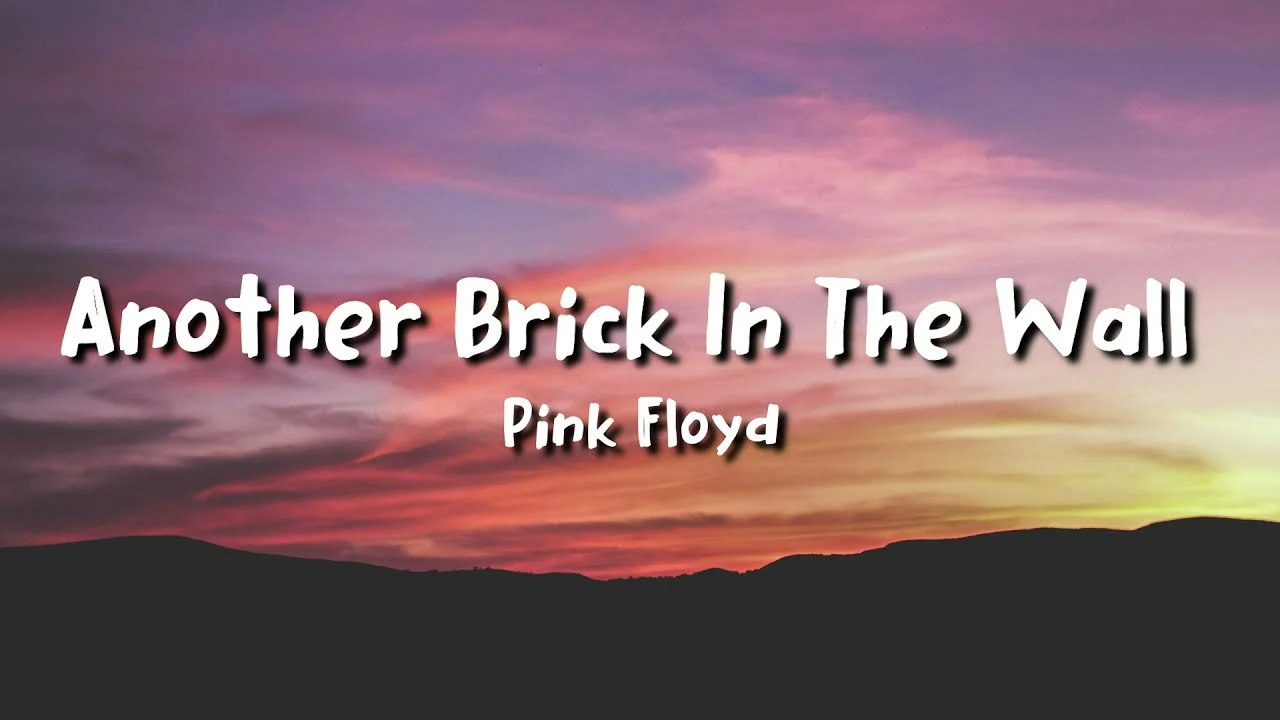 Another Brick in the Wall Song Lyrics - Pink Floyd