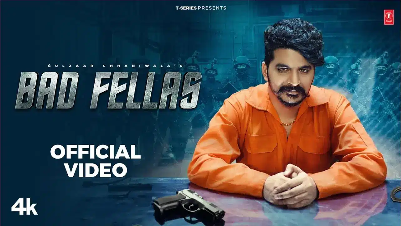 Bad Fellas Song Lyrics - Gulzaar Chhaniwala