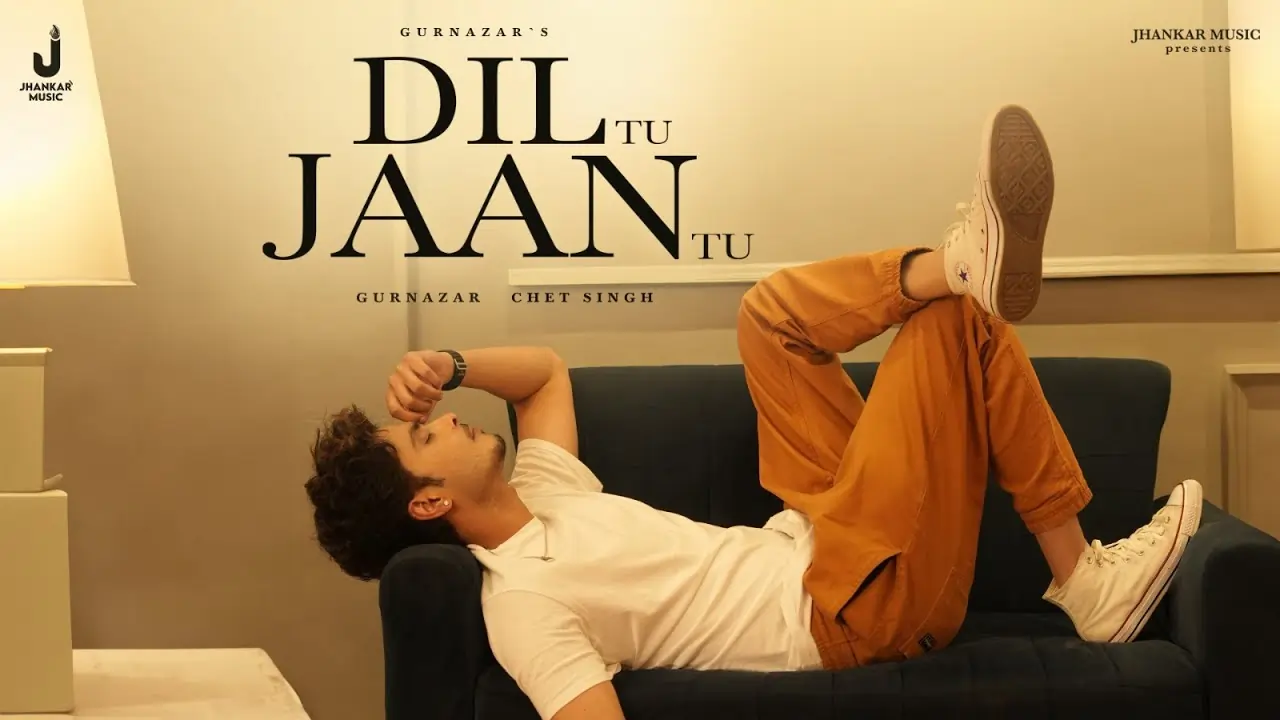 Dil Tu Jaan Tu Song Lyrics - Gurnazar