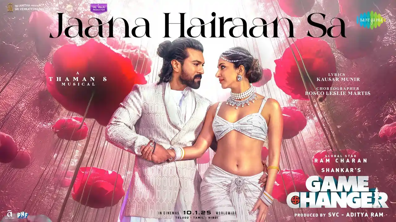 Jaana Hairaan Sa Song Lyrics - Game Changer