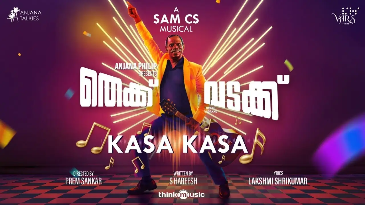 Kasa Kasa Song Lyrics - Thekku Vadakku