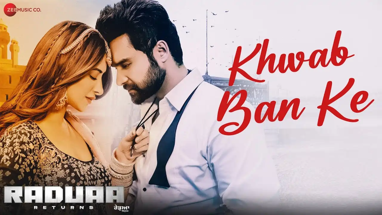 Khwab Ban Ke Song Lyrics - Raduaa Returns