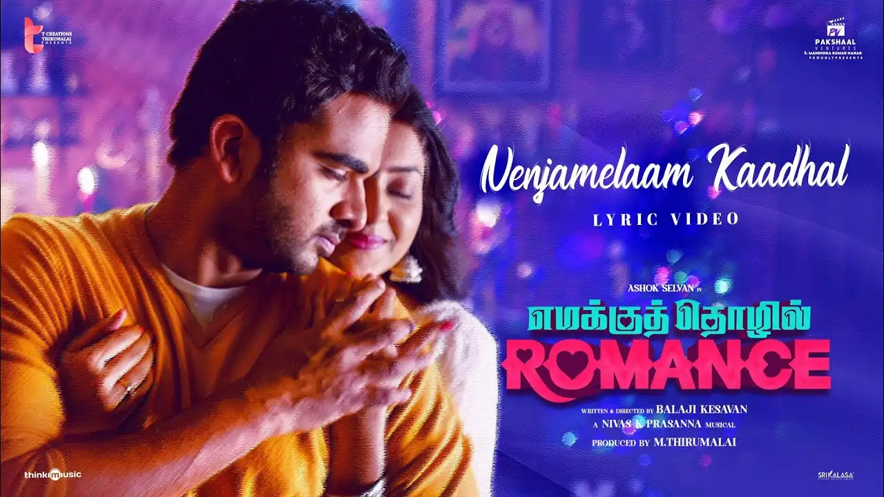 Nenjamelaam Kaadhal Song Lyrics - Emakku Thozhil Romance