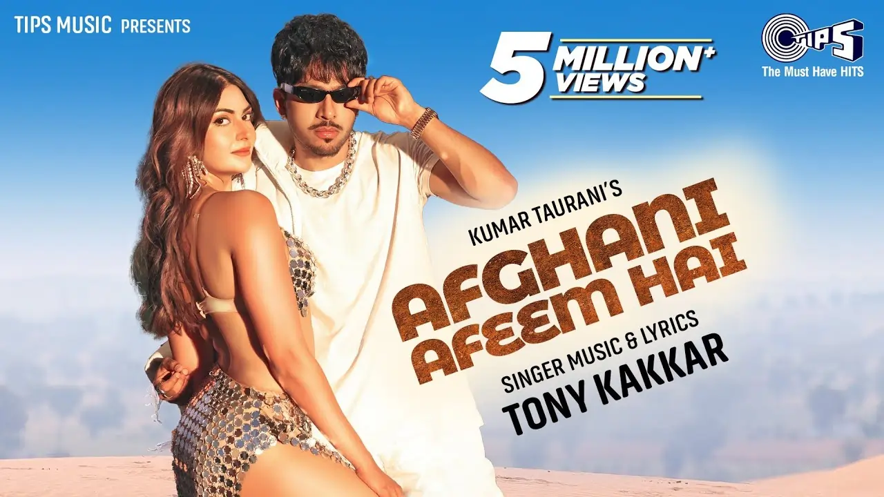 Afghani Afeem Hai Song Lyrics - Tony Kakkar