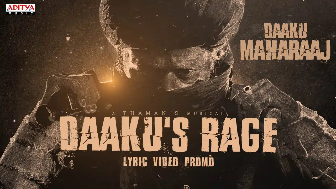 Daaku's Rage Song Lyrics -  Daaku Maharaaj