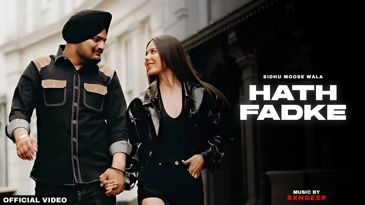 Hath Fadke Song Lyrics - Sidhu Moose Wala