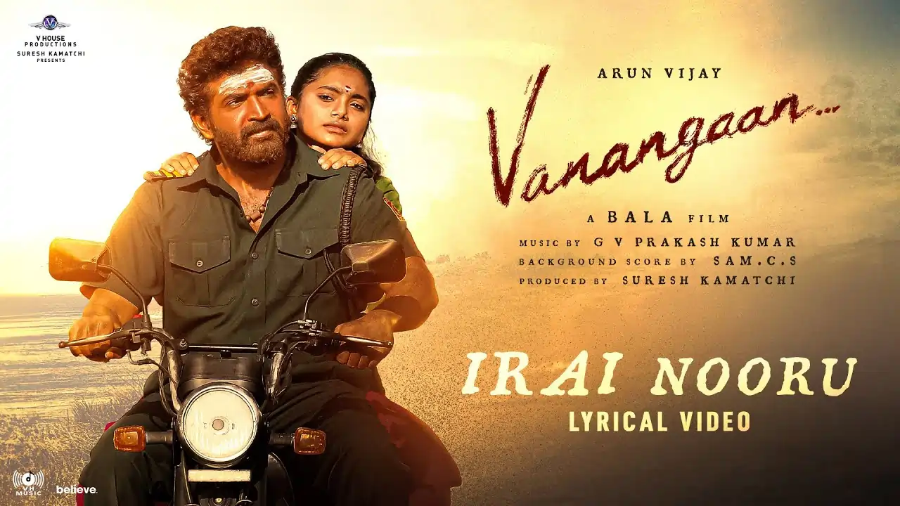 Irai Nooru Song Lyrics - Vanangaan