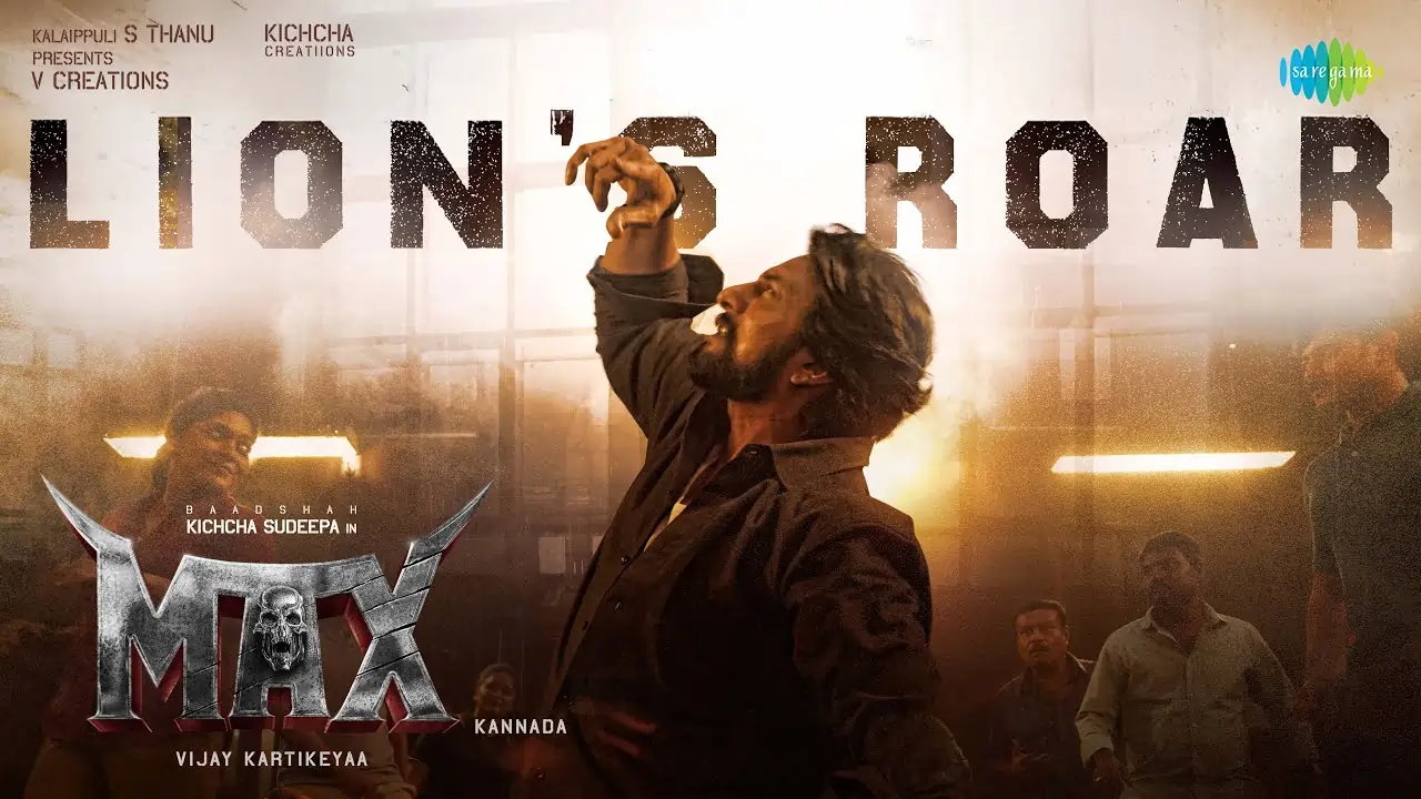 Lion's Roar Song Lyrics - Sudeep's Max