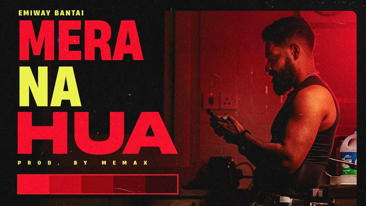 Mera Na Hua Song Lyrics - Emiway Bantai