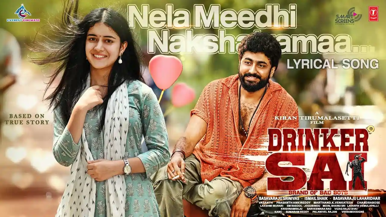 Nela Meedhi Nakshatramaa Song Lyrics - Drinker Sai