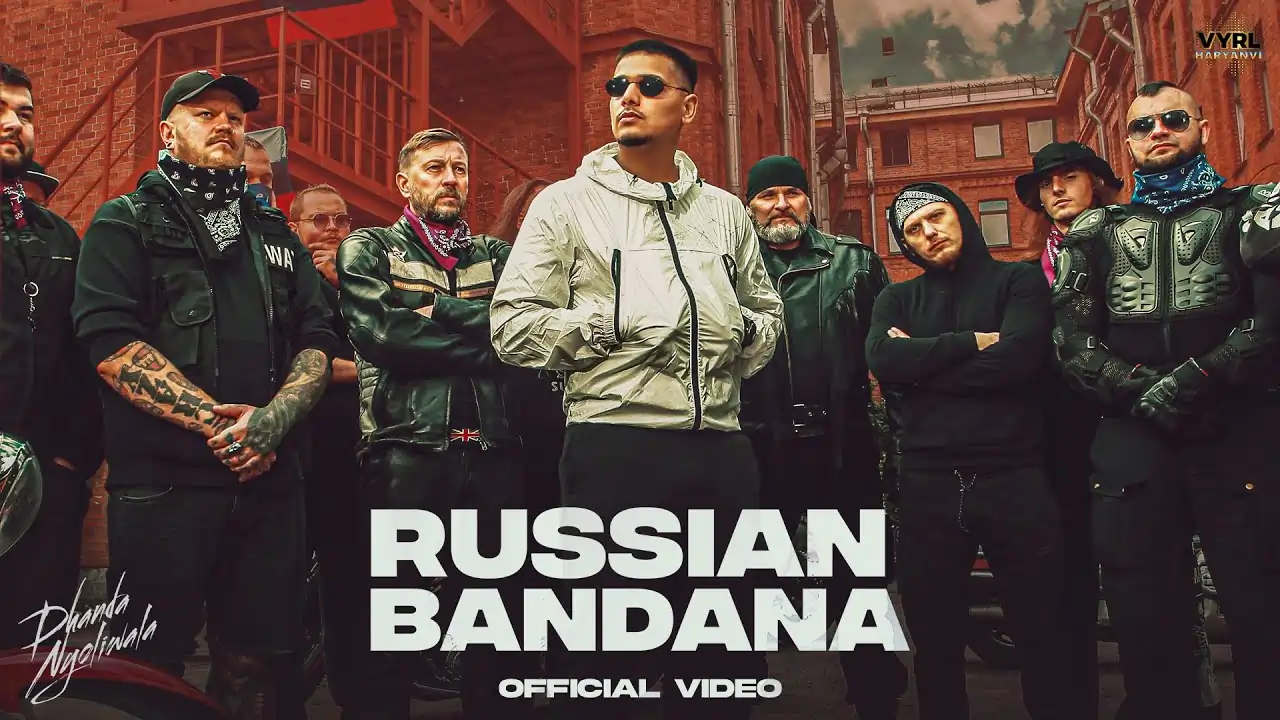 Russian Bandana Song Lyrics - Dhanda Nyoliwala