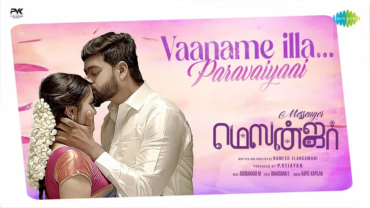 Vaaname Illa Paravaiyaai Song Lyrics - Messenger