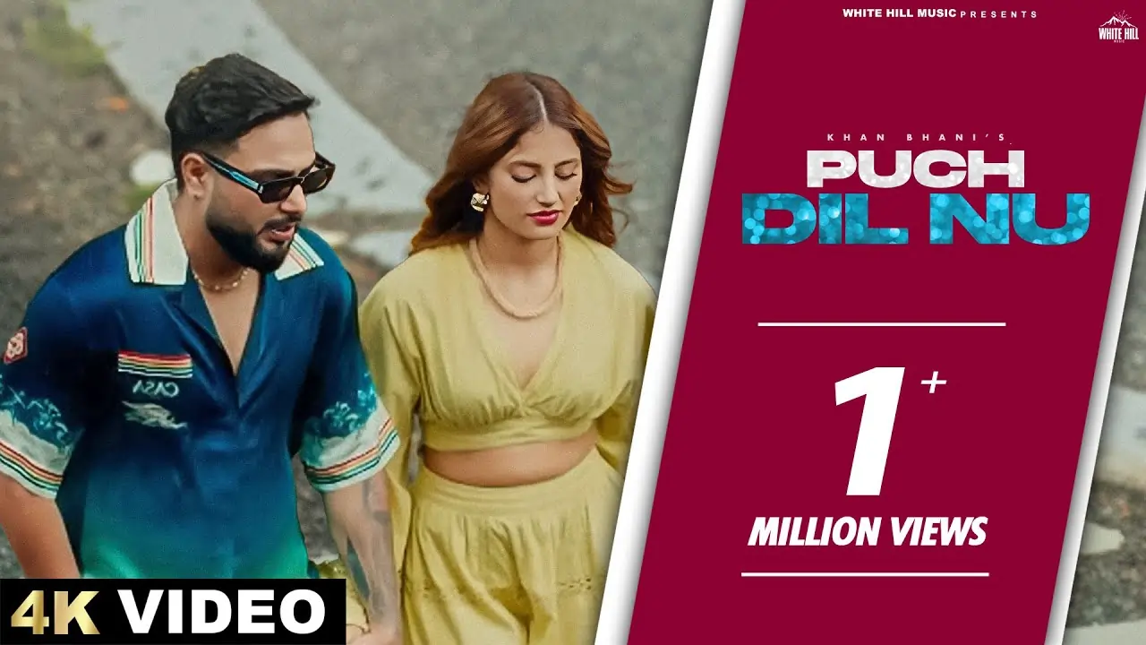 Puch Dil Nu Song Lyrics - Khan Bhaini
