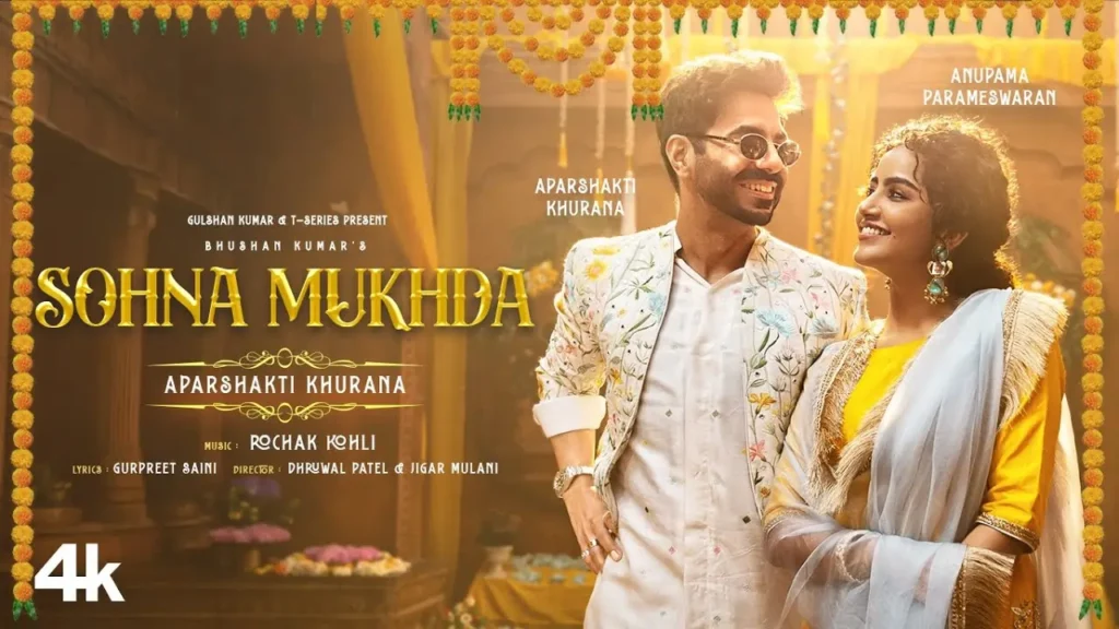 Sohna Mukhda Song Lyrics - Aparshakti Khurana
