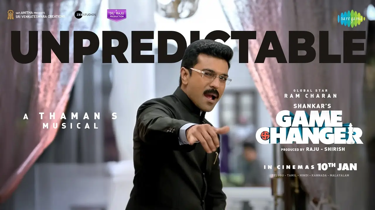 Unpredictable Song Lyrics - Game Changer, Ram Charan