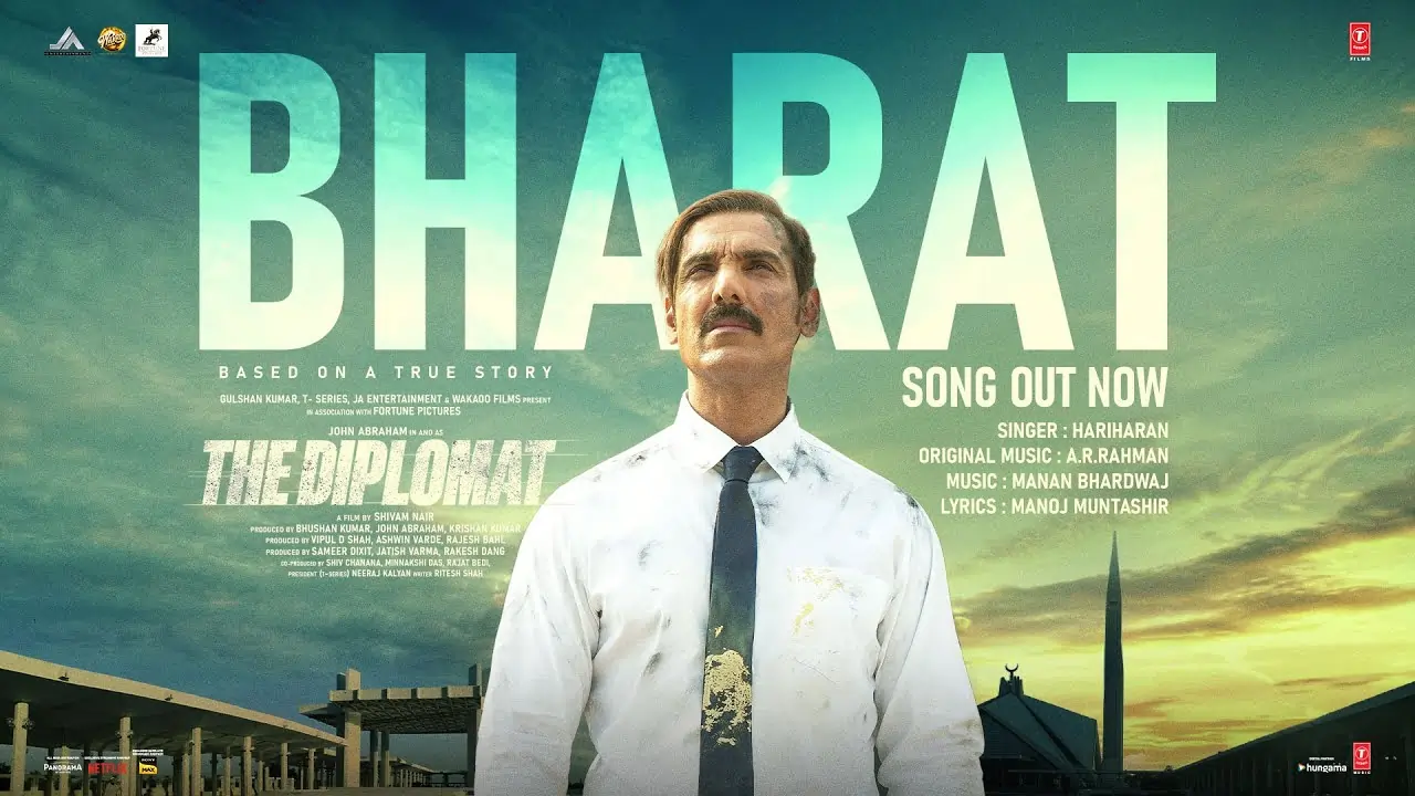 Bharat Song Lyrics - The Diplomat