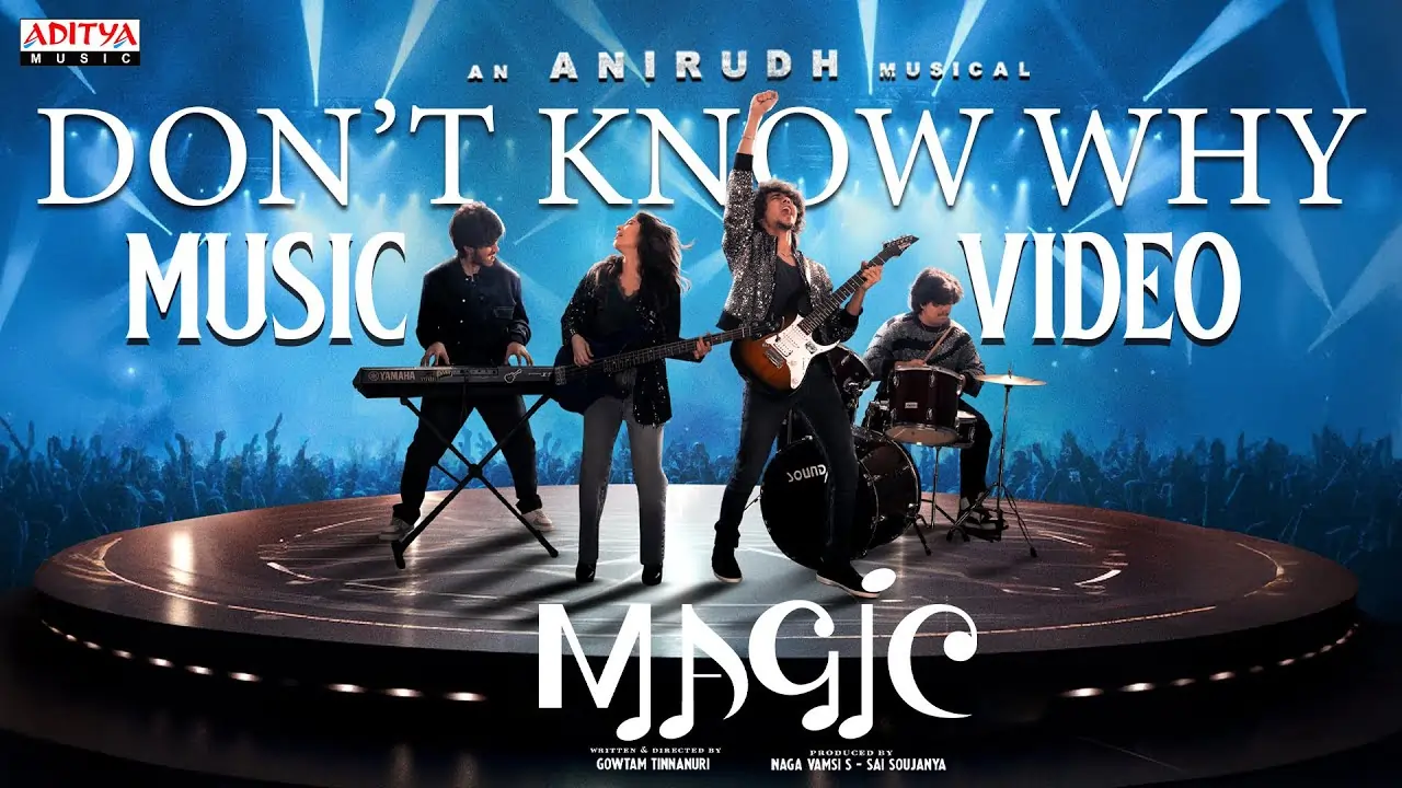 Don't Know Why Song Lyrics - Magic, Anirudh Ravichandar