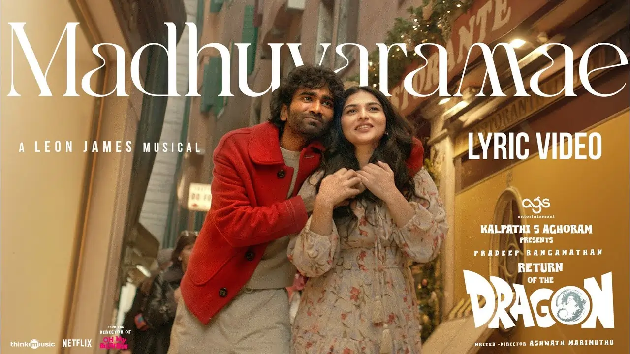 Madhuvaramae Song Lyrics - Return of The Dragon