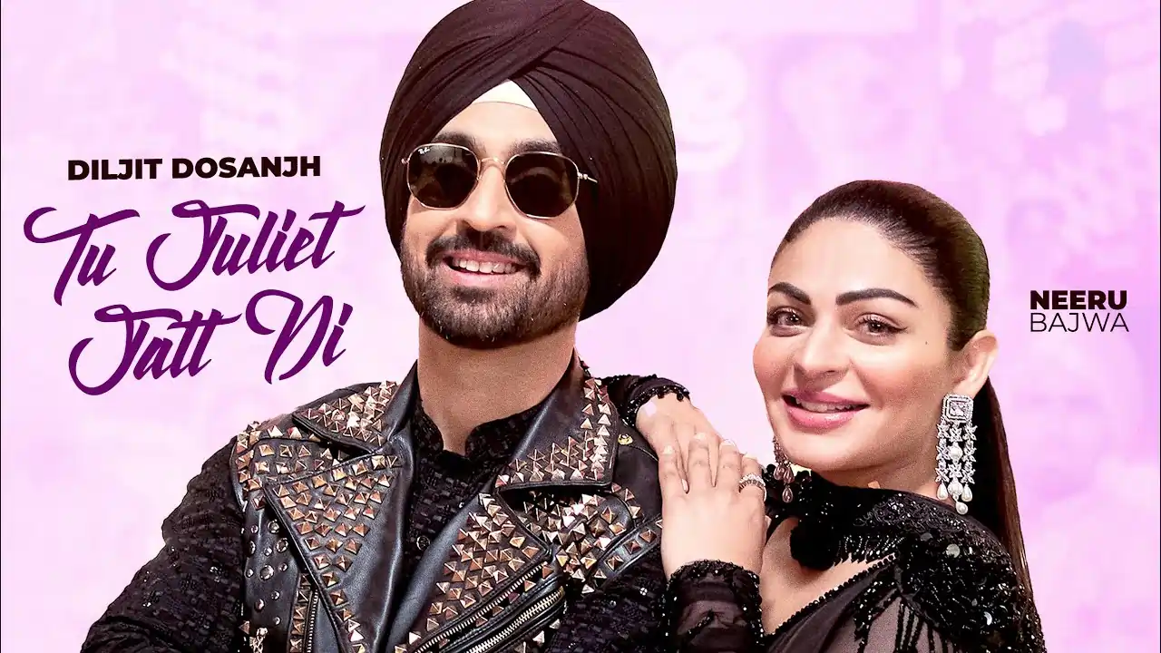 Tu Juliet Jatt Di Song Lyrics - Diljit Dosanjh