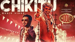Chikitu Song Lyrics - Coolie, Superstar Rajinikanth