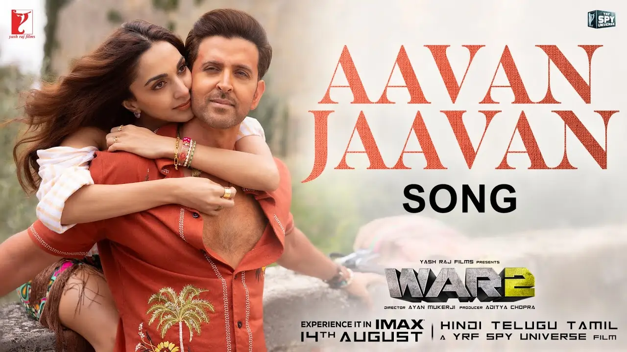Aavan Jaavan Song Lyrics - War 2