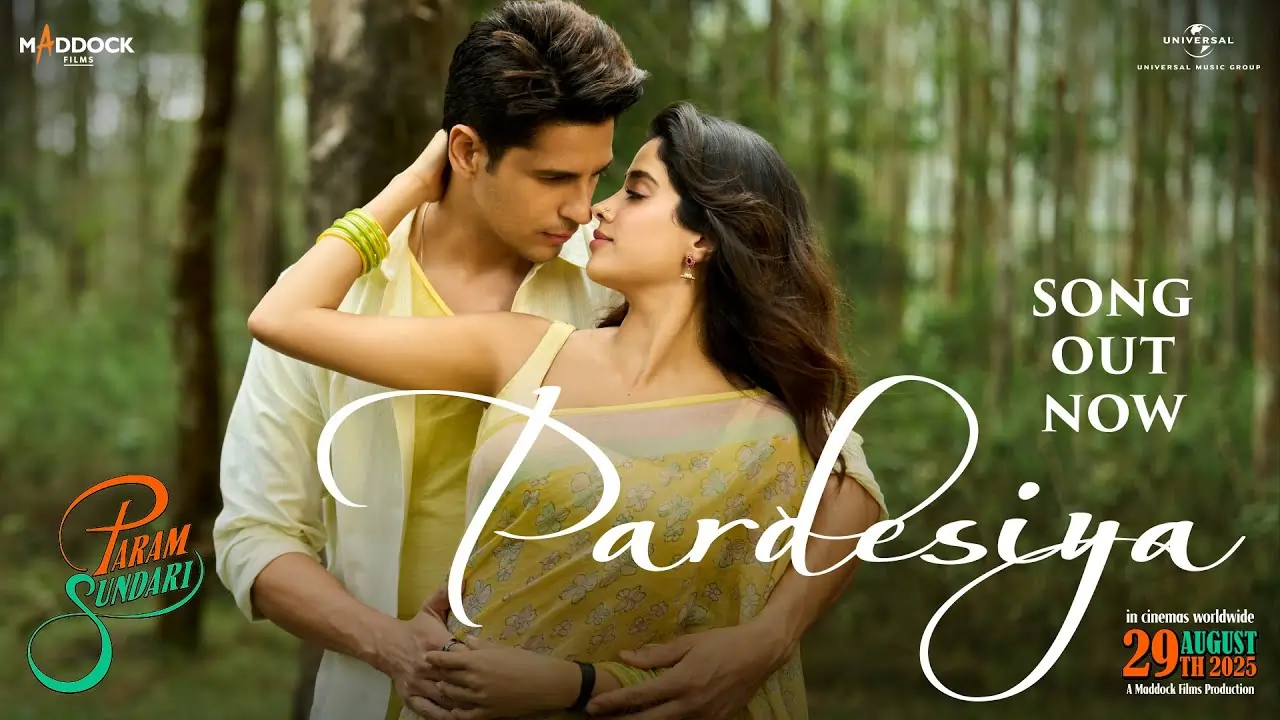 Pardesiya Song Lyrics - Param Sundari