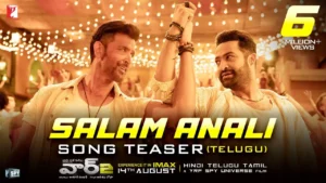 Salam Anali Song Lyrics - WAR 2 NTR, Hrithik