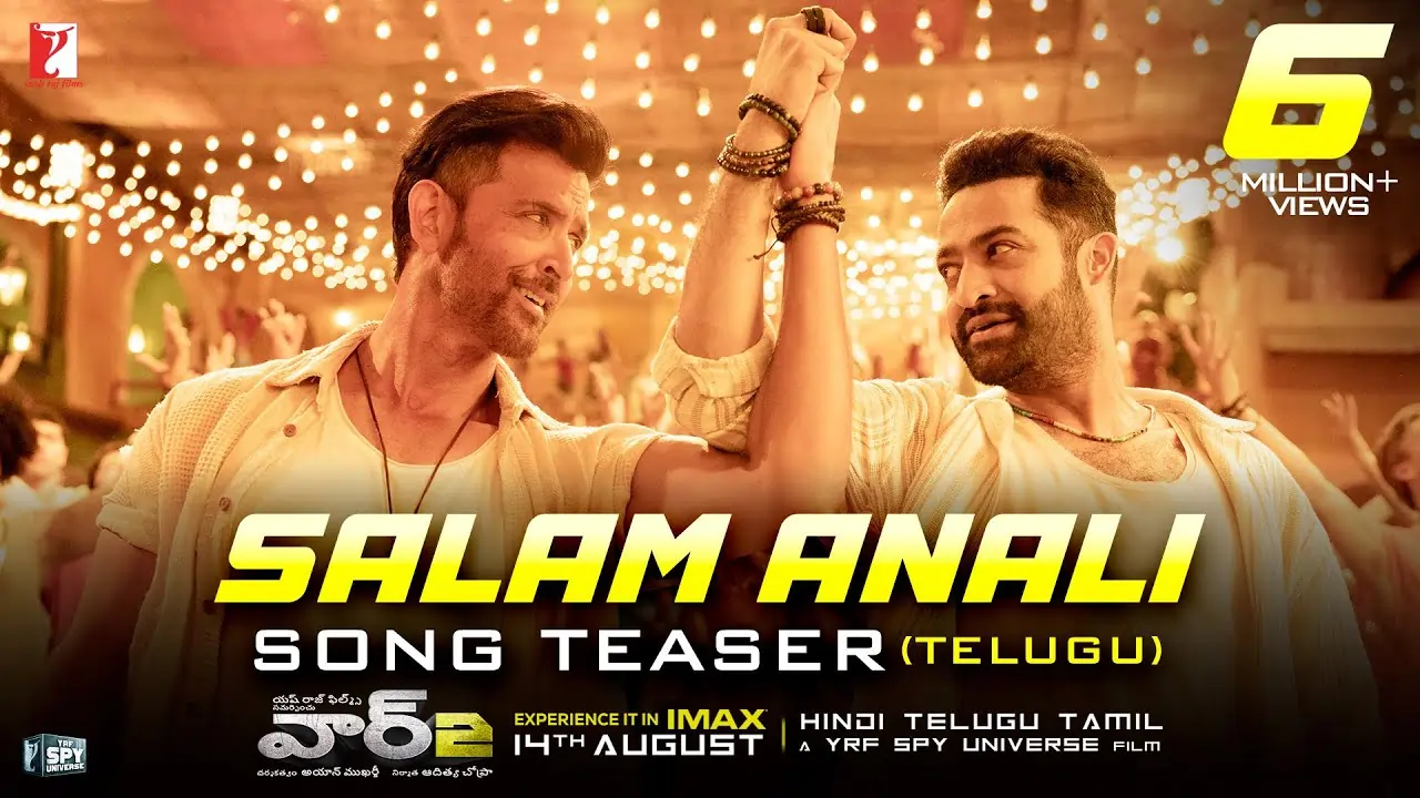Salam Anali Song Lyrics - WAR 2 NTR, Hrithik