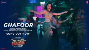 Ghafoor Song Lyrics - The Bads of Bollywood