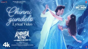 Chinni Gundelo Song Lyrics - Andhra King Taluka