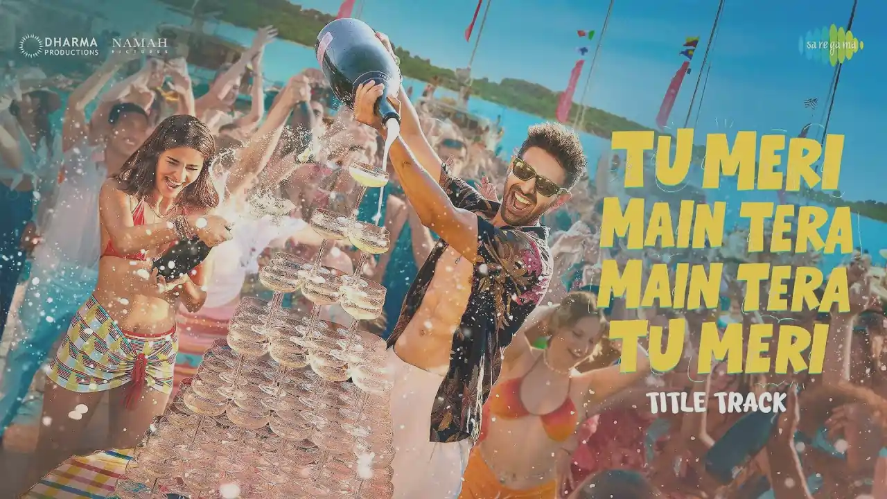 Tu Meri Main Tera Song Lyrics - Kartik Aaryan