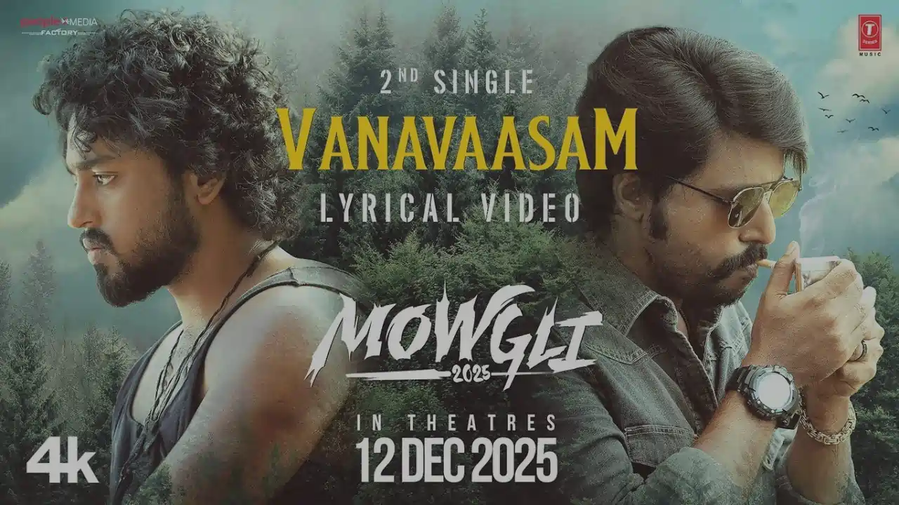 Vanavaasam Song Lyrics - Mowgli